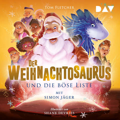 Hoerbuch Der Weihnachtosaurus und die böse Liste - Die Weihnachtosaurus-Reihe, Band 3 - Tom Fletcher - Simon Jäger