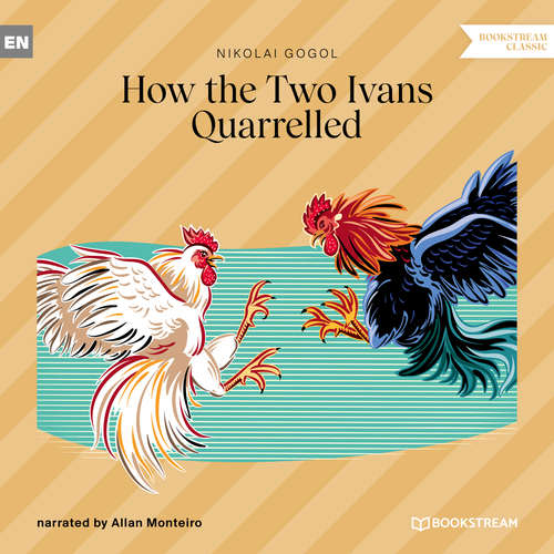 Audiobook How the Two Ivans Quarrelled - Nikolai Gogol - Allan Monteiro