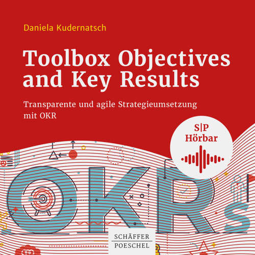 Hoerbuch Toolbox Objectives and Key Results - Daniela Kudernatsch - Katja