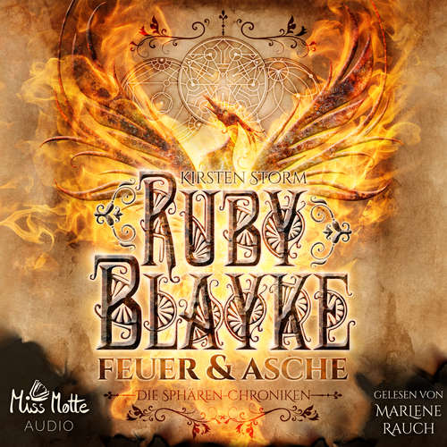 Hoerbuch Ruby Blayke: Feuer und Asche (Die Sphären-Chroniken 1) - Kirsten Storm - Marlene Rauch