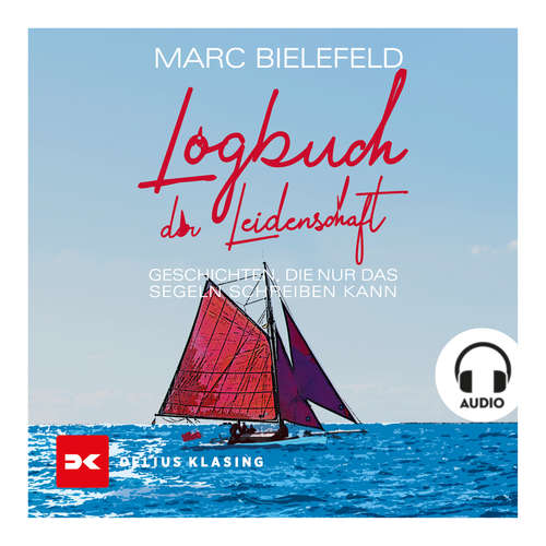 Hoerbuch Logbuch der Leidenschaft - Marc Bielefeld - Daniel Wandelt