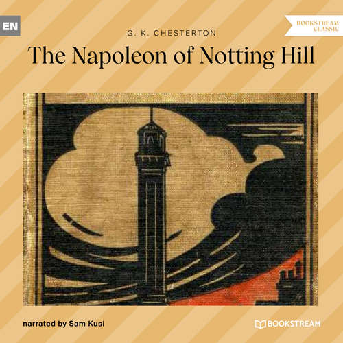 Audiobook The Napoleon of Notting Hill - G. K. Chesterton - Sam Kusi