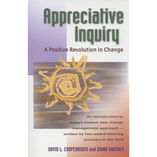 Audiobook Appreciative Inquiry - A Positive Revolution in Change - David Cooperrider - Don Sobczak