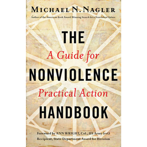Audiobook The Nonviolence Handbook - A Guide for Practical Action - Michael N Nagler, Ph.D. - Michael N Nagler, Ph.D.