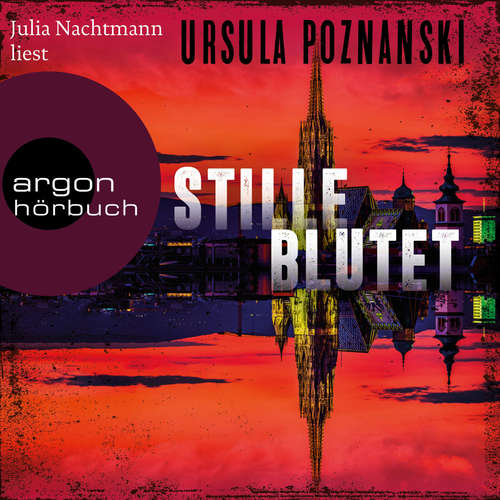Hoerbuch Stille blutet - Ursula Poznanski - Julia Nachtmann