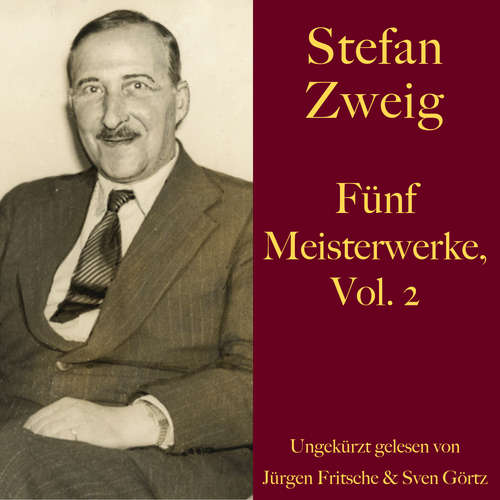 Hoerbuch Stefan Zweig: Fünf Meisterwerke, Vol. 2 - Stefan Zweig - Jürgen Fritsche