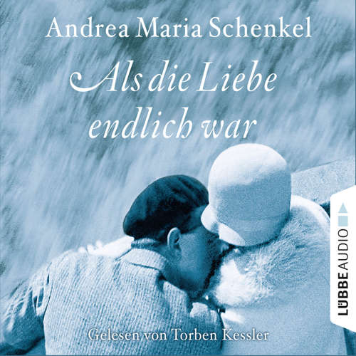 Hoerbuch Als die Liebe endlich war - Andrea Maria Schenkel - Matthias Koeberlin Hoerbuch Als die Liebe endlich war - Andrea Maria Schenkel - Matthias Koeberlin
