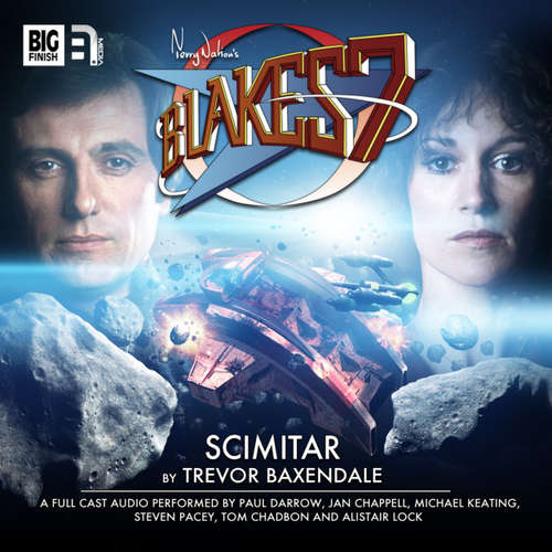 Audiobook Blake's 7, 2: The Classic Adventures, 1: Scimitar - Trevor Baxendale - Paul Darrow