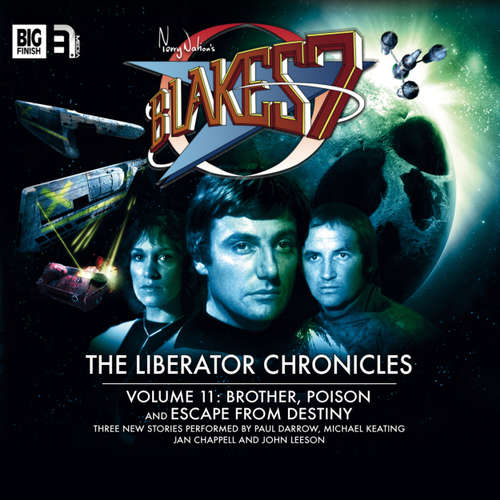 Audiobook Blake's 7, Volume 11: The Liberator Chronicles - Nigel Fairs - Paul Darrow Audiobook Blake's 7, Volume 11: The Liberator Chronicles - Nigel Fairs - Paul Darrow