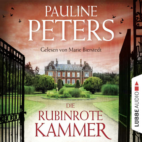 Hoerbuch Die rubinrote Kammer - Victoria-Bredon-Reihe 1 - Pauline Peters - Marie Bierstedt