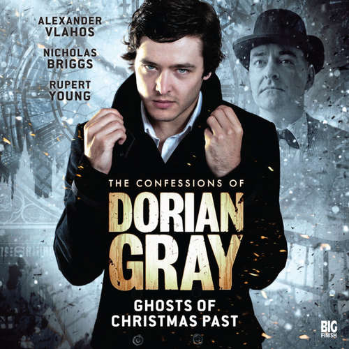Audiobook The Confessions of Dorian Gray, Series 1, 6: Ghosts of Christmas Past - Tony Lee - Alexander Vlahos