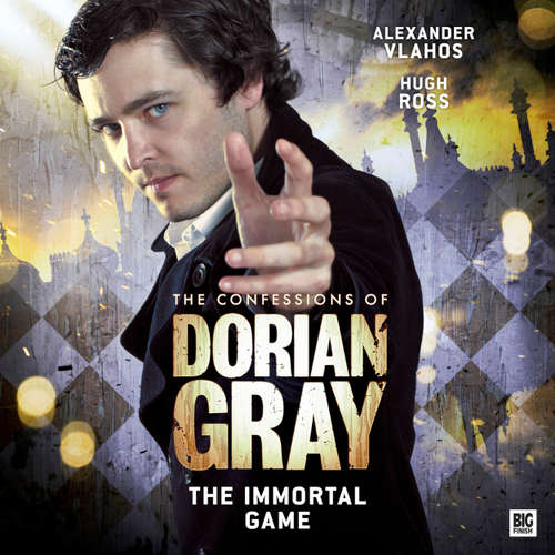 Audiobook The Confessions of Dorian Gray, Series 2, 4: The Immortal Game - Nev Fountain - Alexander Vlahos Audiobook The Confessions of Dorian Gray, Series 2, 4: The Immortal Game - Nev Fountain - Alexander Vlahos