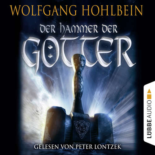 Hoerbuch Der Hammer der Götter - Wolfgang Hohlbein - Peter Lontzek Hoerbuch Der Hammer der Götter - Wolfgang Hohlbein - Peter Lontzek