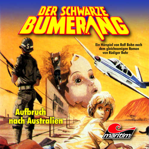 Hoerbuch Der schwarze Bumerang, Folge 1: Aufbruch nach Australien - Rüdiger Bahr - Rolf Jülich