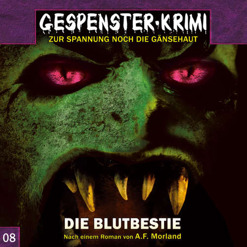 Hoerbuch Gespenster-Krimi, Folge 8: Die Blutbestie - Markus Duschek - Thomas Balou Martin