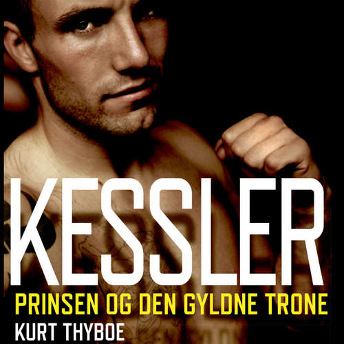 Audiokniha Kessler - prinsen og den gyldne trone - Kurt Thyboe - Tobias Hertz