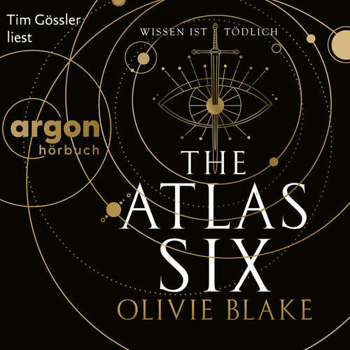 Hoerbuch The Atlas Six - Wissen ist tödlich - Olivie Blake - Tim Gössler