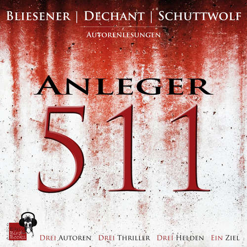 Hoerbuch Anleger 511 - Klaus Maria Dechant - Klaus Maria Dechant