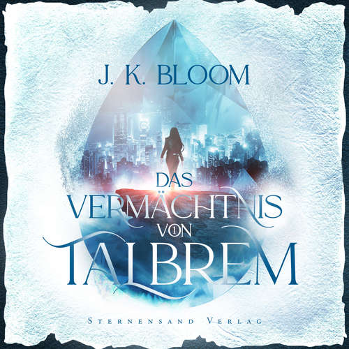 Hoerbuch Das Vermächtnis von Talbrem (Band 1): Gestohlenes Herz - J. K. Bloom - J. K. Bloom