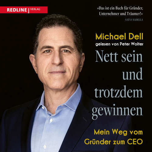 Hoerbuch Nett sein und trotzdem gewinnen - Michael Dell - Peter Wolter