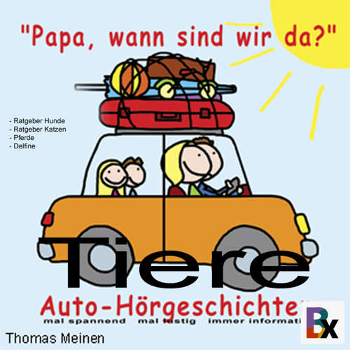 Hoerbuch Tiere - Hörgeschichten für entspanntes Reisen - Thomas Meinen - Thomas Meinen