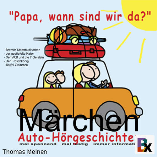Hoerbuch Märchen - Hörgeschichten für entspanntes Reisen - Thomas Meinen - Thomas Meinen