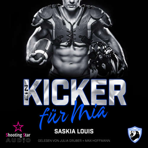 Hoerbuch Ein Kicker für Mia - San Antonio Lions, Band 8 - Saskia Louis - Max Hoffmann
