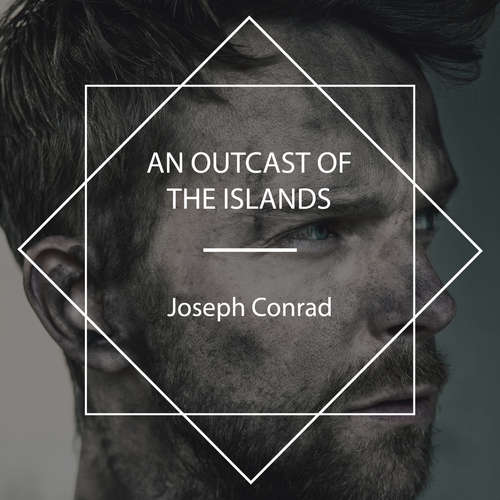 Audiobook An Outcast of the Islands - Joseph Conrad - Peter Dann