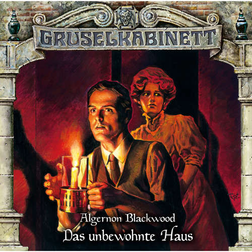 Hoerbuch Gruselkabinett, Folge 180: Das unbewohnte Haus - Algernon Blackwood - Glenn Goltz
