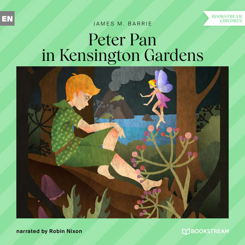 Audiobook Peter Pan in Kensington Gardens - James M. Barrie - Robin Nixon