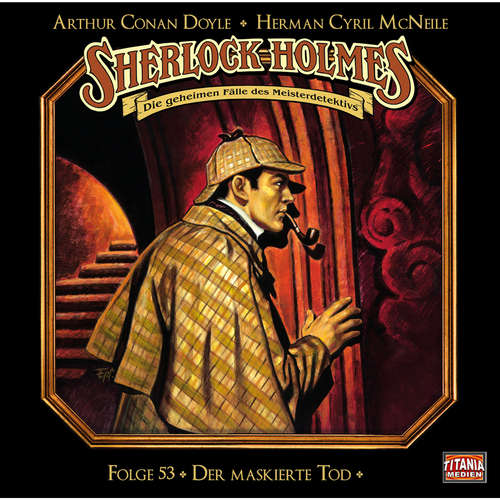 Hoerbuch Sherlock Holmes - Die geheimen Fälle des Meisterdetektivs, Folge 53: Der maskierte Tod - Arthur Conan Doyle - Joachim Tennstedt