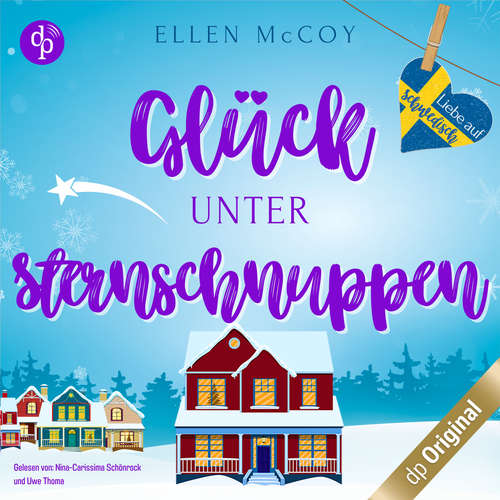 Hoerbuch Glück unter Sternschnuppen - Liebe auf Schwedisch, Band 5 - Ellen McCoy - Nina-Carissima Schönrock