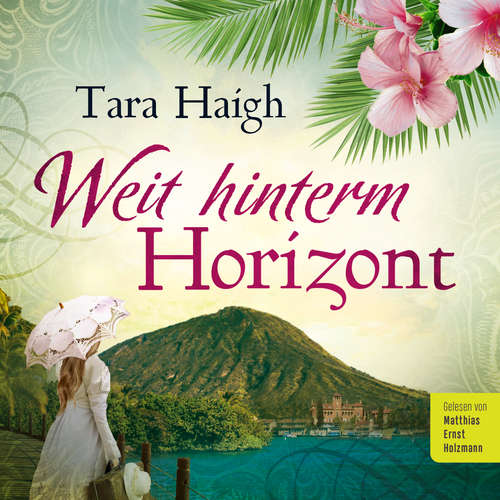 Hoerbuch Weit hinterm Horizont - Tara Haigh - Matthias Ernst Holzmann