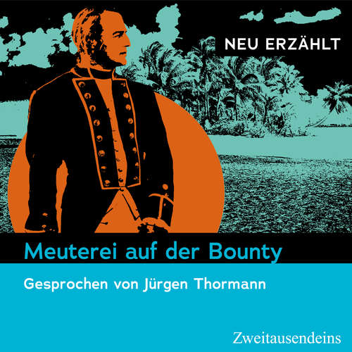 Hoerbuch Meuterei auf der Bounty - neu erzählt -  - Jürgen Thormann