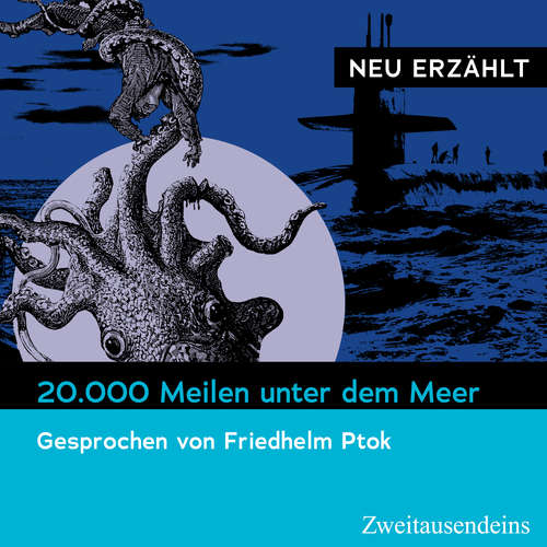 Hoerbuch 20.000 Meilen unter dem Meer - neu erzählt - Jules Verne - Friedhelm Ptok