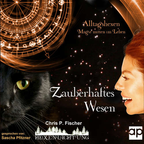 Hoerbuch Zauberhaftes Wesen - Chris P. Fischer - Sascha Pfitzner
