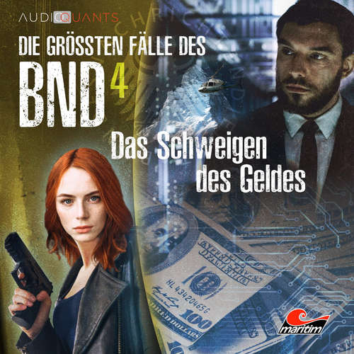 Hoerbuch Die größten Fälle des BND, Folge 4: Das Schweigen des Geldes - Christoph Lehmann - Jenny Löffler