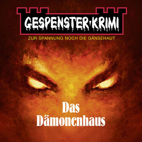 Hoerbuch Gespenster-Krimi - Das Dämonenhaus - Neal Davenport - Philipp Schepmann