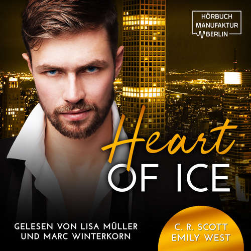 Hoerbuch Heart of Ice - C. R. Scott - Lisa Müller