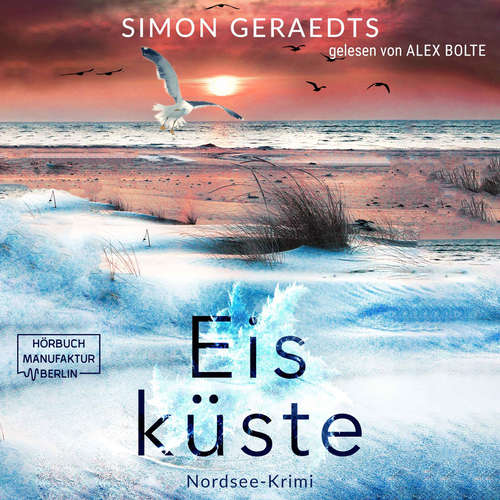 Hoerbuch Eisküste - Jensen-Reinders, Band 2 - Simon Geraedts - Alex Bolte
