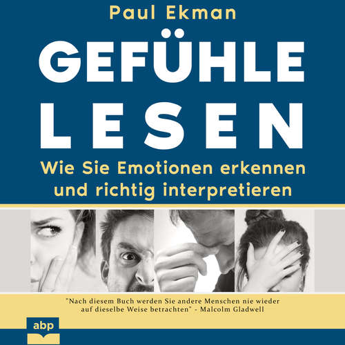 Hoerbuch Gefühle lesen - Wie Sie Emotionen erkennen und richtig interpretieren - Paul Ekman - Dominic Kolb