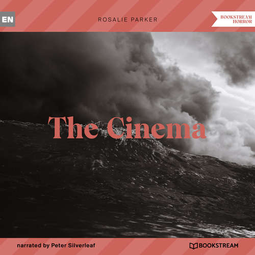 Audiobook The Cinema - Rosalie Parker - Peter Silverleaf