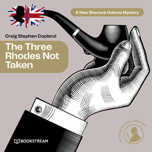 Audiobook The Three Rhodes Not Taken - A New Sherlock Holmes Mystery, Episode 36 - Sir Arthur Conan Doyle - Peter Silverleaf