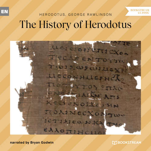 Audiobook The History of Herodotus - Herodotus - Bryan Godwin