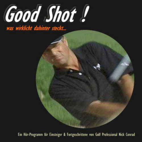 Hoerbuch Good Shot! - Nick Conrad - Martin Schäfer