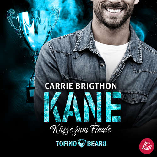 Hoerbuch Kane – Küsse zum Finale - Carrie Brigthon - Lena Tiemann