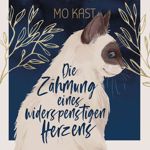 Hoerbuch Die Zähmung eines widerspenstigen Herzens - Mo Kast - Philipp Engelhardt
