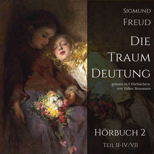 Hoerbuch Die Traumdeutung (Hörbuch 2) - Sigmund Freud - Volker Braumann