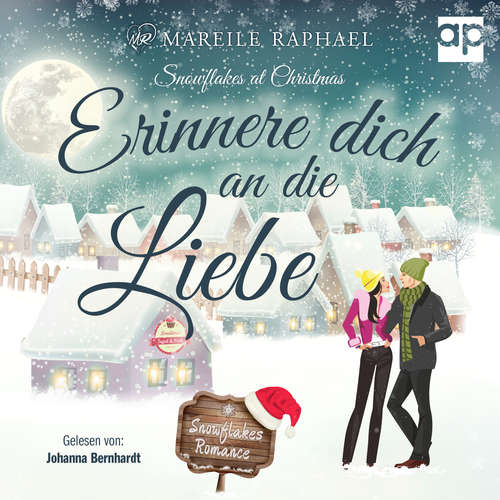 Hoerbuch Erinnere dich an die Liebe - Mareile Raphael - Johanna Bernhardt