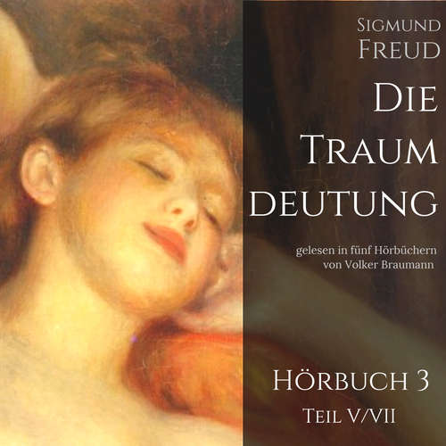 Hoerbuch Die Traumdeutung (Hörbuch 3) - Sigmund Freud - Volker Braumann